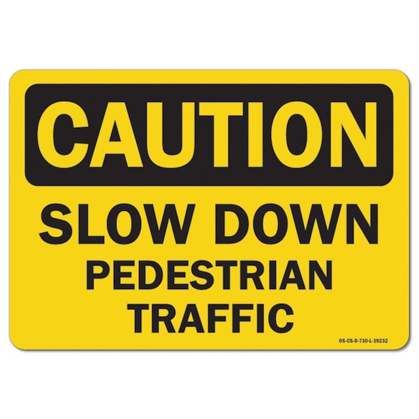 OSHA Decal, Slow Down Pedestrian Traffic, 5in X 3.5in Decal, 10PK, 3.5" W, 5" L, Landscape, PK10